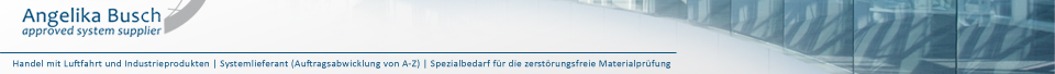  Handel mit Luftfahrt und Indutrieprodukten | Systemlieferant Zerstörungsfreie Materialprüfung | Spezialbedarf